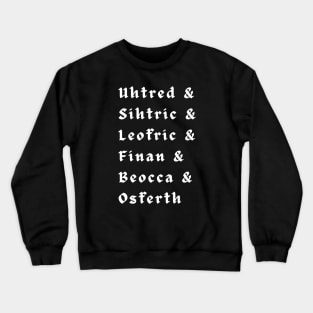 Uhtred's Crew Crewneck Sweatshirt